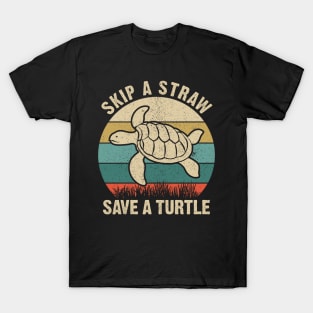 Skip a Straw Save a Turtle for Earthday - Vintage Retro Design T Shirt 3 T-Shirt